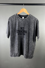 M.A. Dainty No Standing T-Shirt